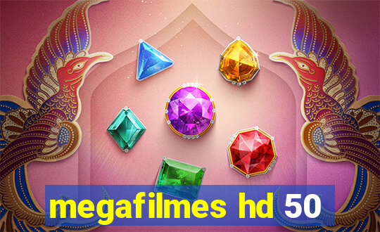 megafilmes hd 50